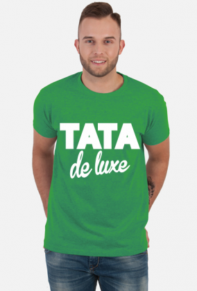 Koszulka dla taty na Dzień Ojca Tata De Luxe