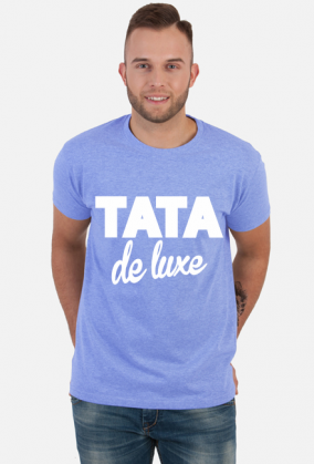 Koszulka dla taty na Dzień Ojca Tata De Luxe