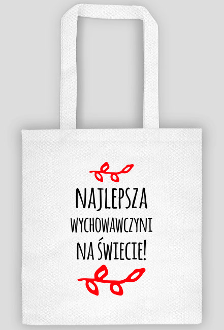 Najlepsza wychowawczyni na świecie - torba z nadrukiem