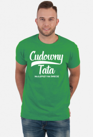 Koszulka Cudowny Tata najlepszy na Świecie