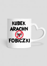 Kubek Arachnofobiczki 2 z uchem serduchem