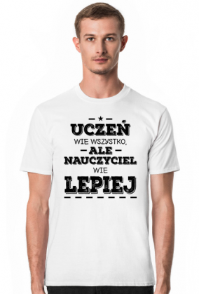 Nauczyciel wie lepiej - Prezent dla nauczyciela