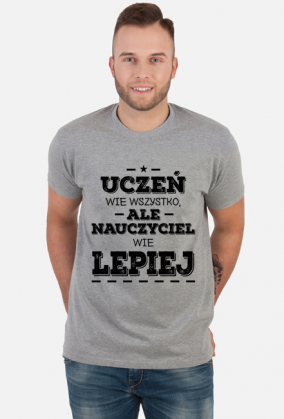 Nauczyciel wie lepiej - Prezent dla nauczyciela