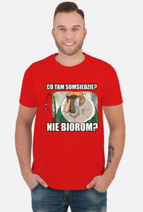 Co tam somsiedzie? Nie biorom? - Koszulka dla wędkarza