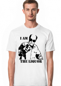 I am the liquor