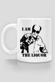 I am the liquor - kubek