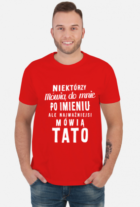 Koszulka dla taty Niektórzy Mówią