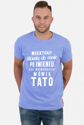 Koszulka dla taty Niektórzy Mówią