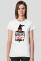 Witches Be Crazy - zabawny napis - kapelusz - Halloween - grafika - komiks - damska koszulka