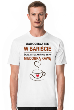 Kawa. Barista. Kawosz. Prezent dla Kawosza. Prezent dla Baristy. Koszulka kawa