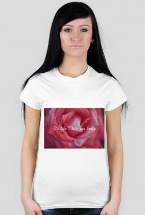 It's like I told you honey