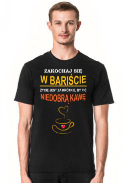 Kawa. Barista. Kawosz. Prezent dla Kawosza. Prezent dla Baristy. Koszulka kawa