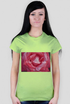 It's like I told you honey