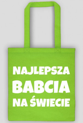 Najlepsza babcia na świecie - torba