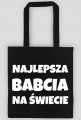 Najlepsza babcia na świecie - torba