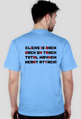 CLICKS IS BACK T-Shirt
