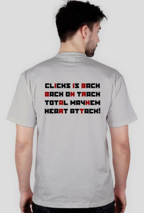 CLICKS IS BACK T-Shirt