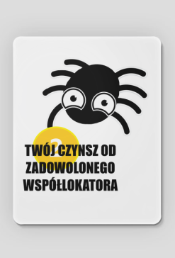 Podkładka pod Mysz Czynsz dla Arachnofobika