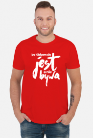 Bo kibicem się jest a nie bywa - koszulki dla kibiców