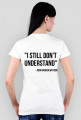 i don't understand - koszulka damska