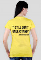 i don't understand - koszulka damska
