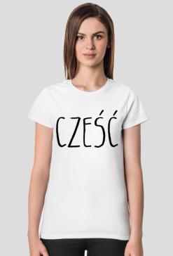 Damski t-shirt z napisem Cześć