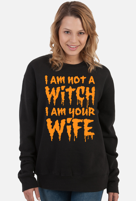 BLUZA HALLOWEEN I AM NOT A WITCH