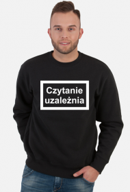 CZYTANIE UZALEŻNIA | BLUZA UNISEX