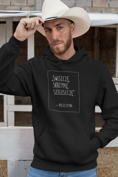ŚWISZCZĘ, SKRZYPIĘ | BLUZA Z KAPTUREM UNISEX