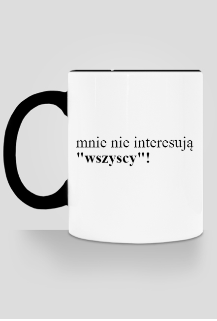 MNIE NIE INTERESUJĄ "WSZYSCY"!