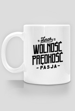 Kubek z nadrukiem dla motocyklistów Junak Wolność Prędkość Pasja