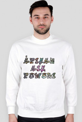 Śpiesz się powoli - Bluza