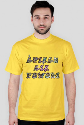 Śpiesz się powoli - Koszulka