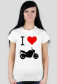 Koszulka I Love Motocykle Damska