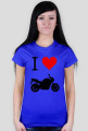 Koszulka I Love Motocykle Damska
