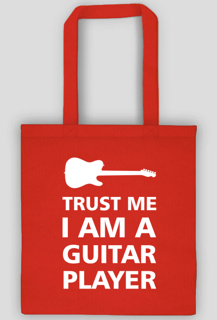 Trust me I am a guitar player - torba z nadrukiem