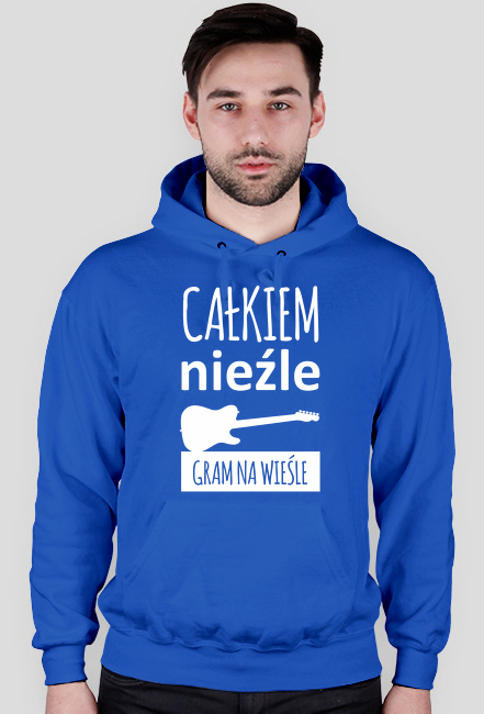 Calkiem nieźle gram na wieśle - bluza z nadrukiem