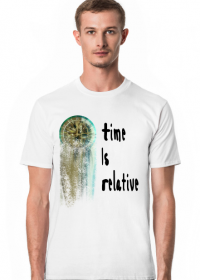 T-shirt, czas jest względny