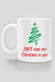 All I want for Christmas is you - kubek z nadrukiem