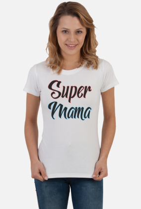 Super Mama - damska bluzka z nadrukiem
