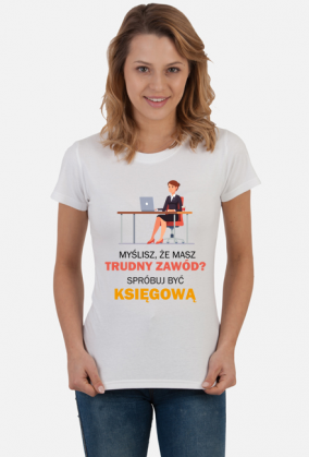 Księgowa. Księgowy. Prezent dla Księgowej. Najlepsza księgowa. Ile zarabia księgowa