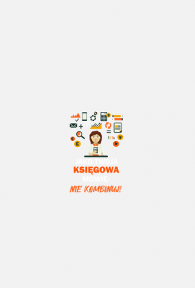 Księgowa. Księgowy. Prezent dla Księgowej. Najlepsza księgowa. Ile zarabia księgowa