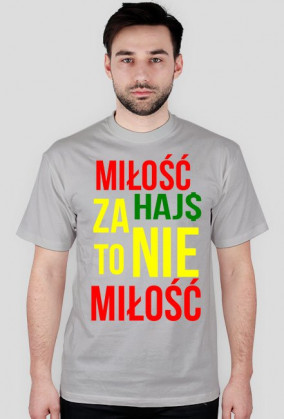 Miłość = HAJ$