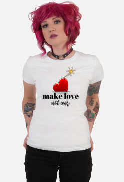 Make Love Not War T-Shirt 2.1 B/D