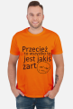 Jakiś żart Koszulka M