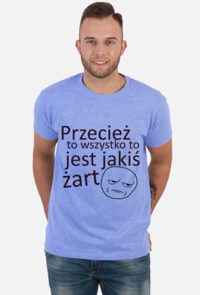 Jakiś żart Koszulka M