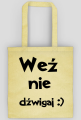 weź nie dźwigaj