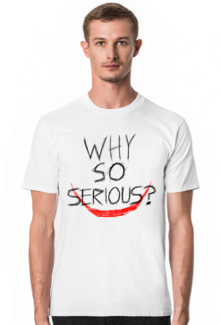 Joker why so serious?