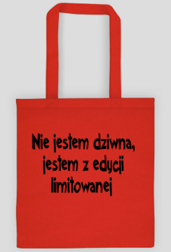 Torba - nie jestem dziwna...