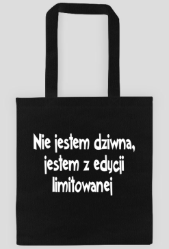Torba - nie jestem dziwna...
